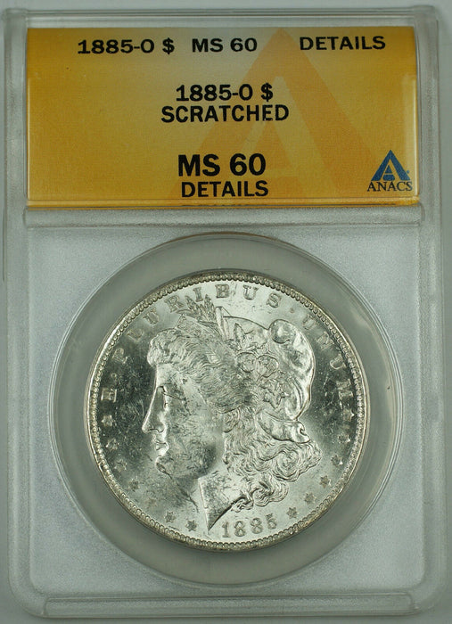 1885-O Morgan Silver Dollar, ANACS MS-60 Details, Scratched, (Better Coin)