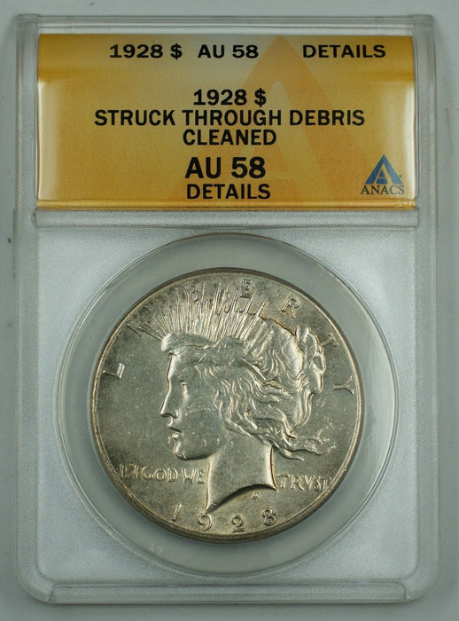 1928 Silver Peace Dollar Coin, ANACS AU-58 Details, Struck Through Debris