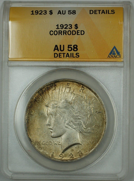 1923 Silver Peace Dollar Coin ANACS AU-58 Details Corroded Nicely Toned