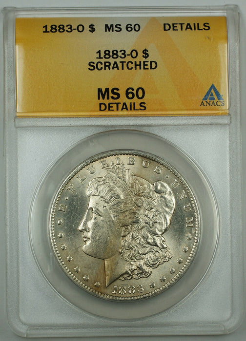 1883-O Morgan Silver Dollar Coin, ANACS MS-60 Details, Scratched, (Better Coin)