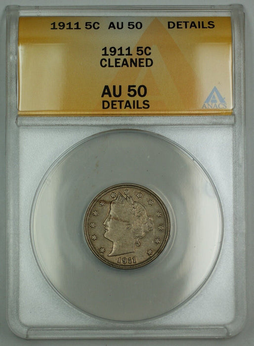 1911 Liberty V Nickel Coin 5c ANACS AU-50 Details Cleaned