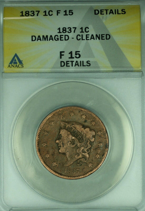 1837 Coronet Head Large Cent ANACS F-15 Details Damaged-Cleaned (42)