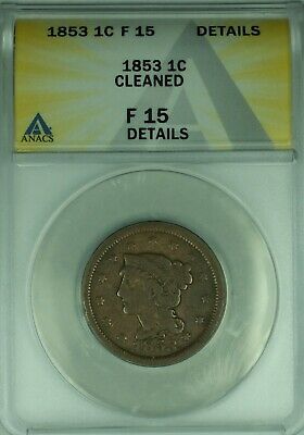 1853 Braided Hair Large Cent ANACS F-15 Details Cleaned (43)