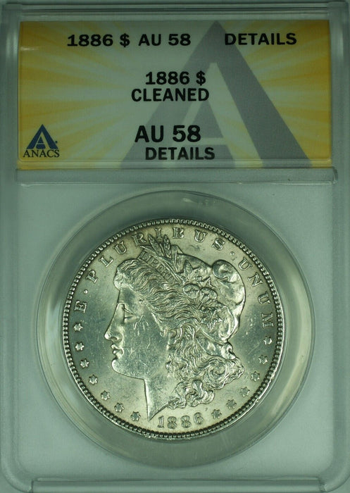 1886 Morgan Silver Dollar S$1 ANACS AU-58 Details-Cleaned (26)