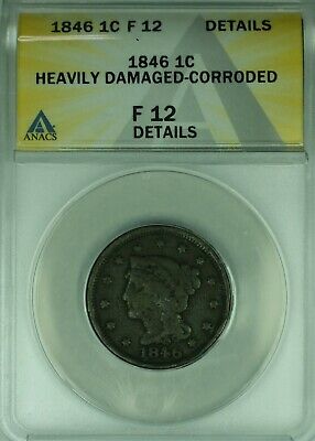 1846 Braided Hair Large Cent ANACS F-12 Details Heavily Damaged-Corroded (42)